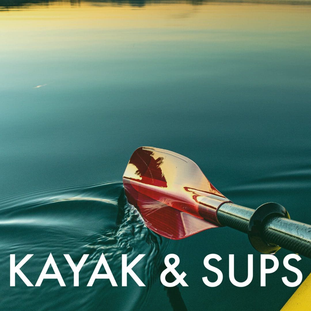 Kayaks & Stand Up Paddle Boards